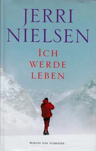 Nielsen, Jerri; Ich werde leben, 2001