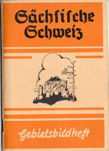 Gebietsbildheft Sächsische Schweiz, 1954