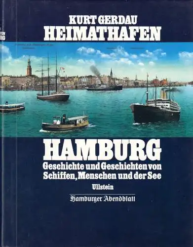Gerdau, Kurt; Heimathafen Hamburg, Geschichte und Geschichten von ..., 1988