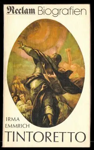 Emmrich, Irma, Tintoretto - Die Welt seiner Bilder[Biografie], 1988, Reclam 1245