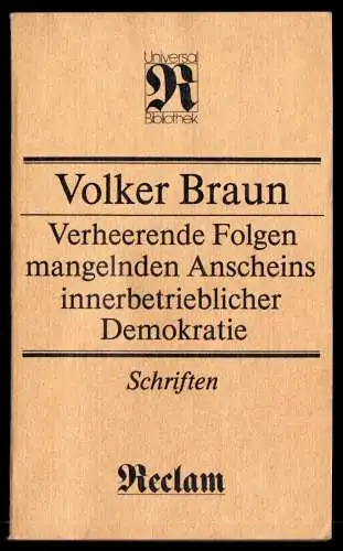 Braun, Volker; Verheerende Folgen mangelnden Anscheins ..., 1990, Reclam 1276