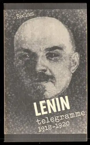 Lenin, Wladimir Iljitsch; Telegramme 1918 - 1920 - Auswahl, 1980, Reclam 88