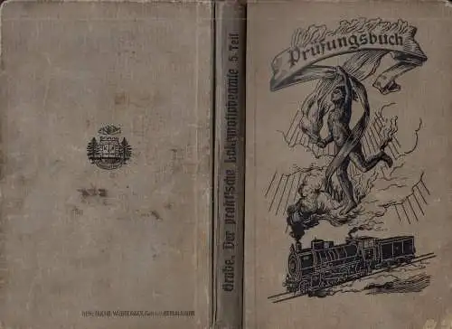 Grube; Der praktische Lokomotivbeamte, V. Teil, Prüfungsbuch, 1914