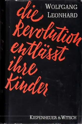 Leonhard, Wolfgang; Die Revolution entlässt ihre Kinder, um 1966