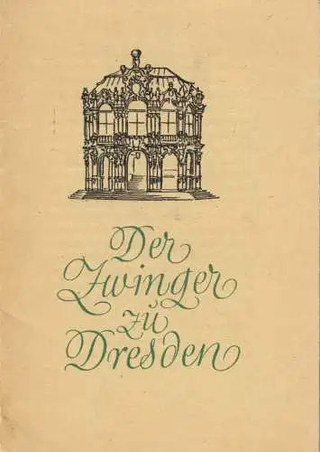 tour. Broschüre, Der Zwinger zu Dresden, um 1952