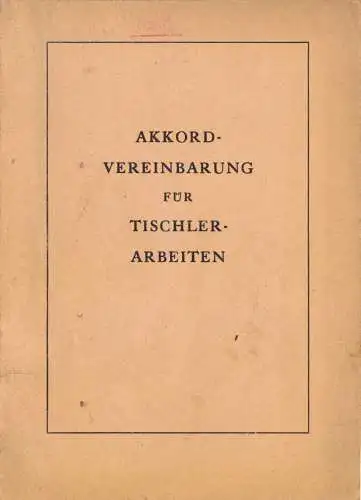 Akkordvereinbarung für Tischlerarbeiten, 1950er