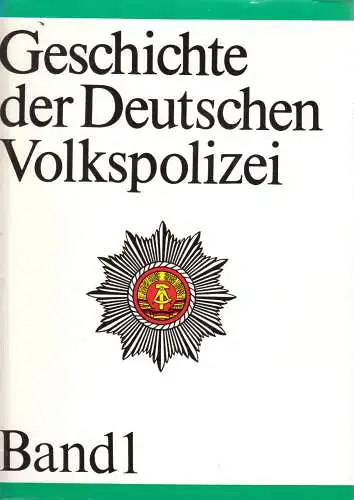 Geschichte der Deutschen Volkspolizei (zwei Bände), 1987