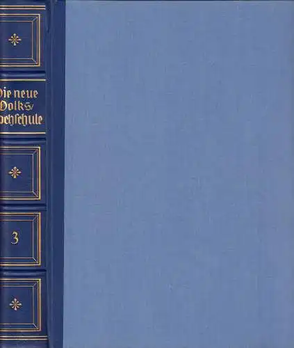 Die neue Volkshochschule - Bibliothek für moderne Geistesbildung, Bd. 3, 1930