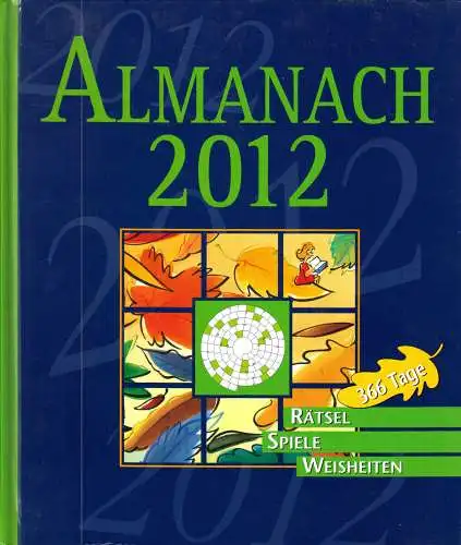 Almanach 2012 - Rätsel, Spiele, Weisheiten, 2011