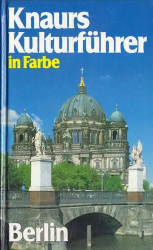 Mahling, Marianne [Hrsg.]; Knauers Kulturführer in Farbe Berlin, 1993