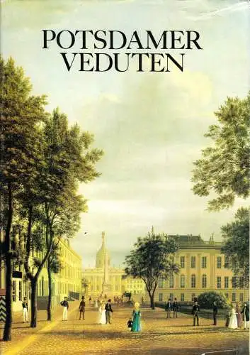 Giersberg, Hans-Joachim; Schendel, Adelheit; Potsdamer Veduten, 1981