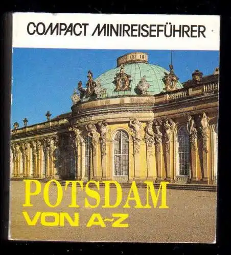 Arlt, Klaus, Compact Minireiseführer - Potsdam von A-Z, Minibuch, 1993