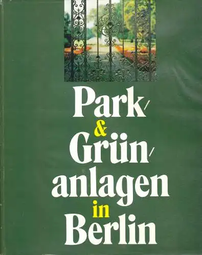 Funeck; Schönholz; Steinwasser; Park- und Grünanlagen in Berlin, 1984