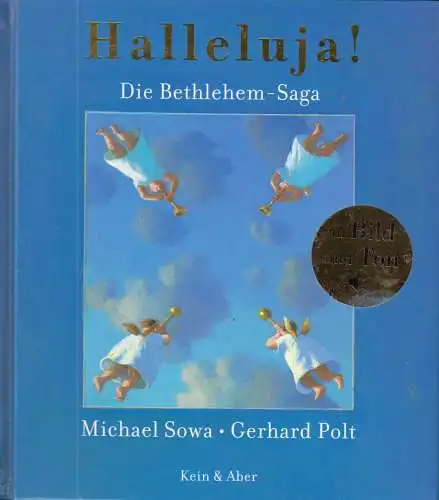 Sowa, Michael; Polt, Gerhard; Halleluja! - Die Bethlehem-Saga in Bild & Ton 2004