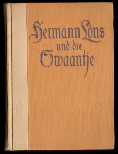 Swantenius, Swaantje; Hermann Löns und die Swaantje, 1921