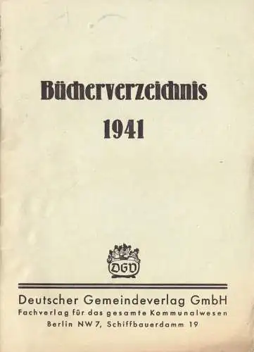 Deutscher Gemeindeverlag GmbH, Berlin NW 7, Bücherverzeichnis 1941