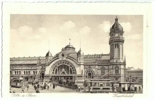 Ansichtskarte, Köln a. Rhein, Hauptbahnhof belebt, Straßenbahnen, um 1920
