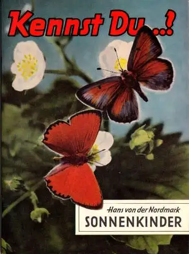 Von der Nordmark, Hans; Sonnenkinder - Plaudereien aus dem Schmetterlingsleben