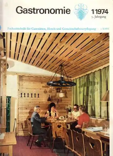 Zeitschrift Gastronomie, 5. Jahrg., Heft 1/1974