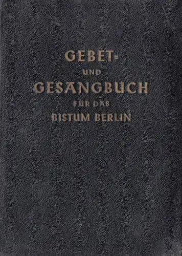 Gebet- und Gesangbuch für das Bistum Berlin, 1947