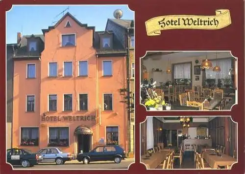 AK, Saalfeld Thür., "Hotel Weltrich", 3 Abb., 1992