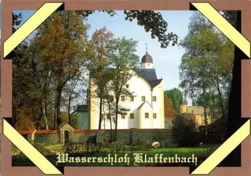 Ansichtskarte, Klaffenbach b. Chemnitz, Wasserschloß, um 1998