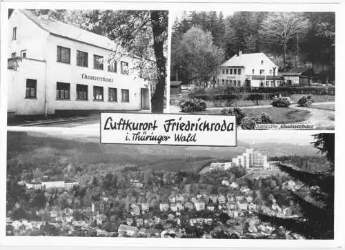 AK, Friedrichroda Thür. Wald, drei Abb., Chausseehaus (2) und Totale, 1987