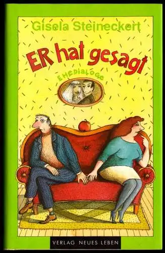 Steineckert, Gisela; Er hat gesagt - Ehedialoge, 1993, signiert