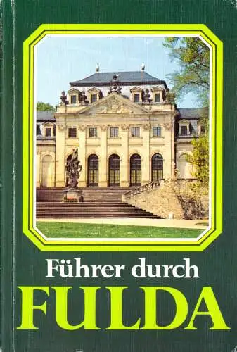 Schmitt, Anton; Führer durch Fulda, um 1990