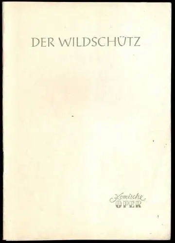 Theaterprogramm, Komische Oper Berlin, Der Wildschütz, 1956