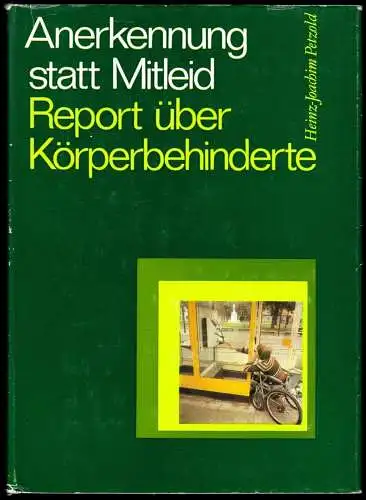 Petzold, Hinz-Joachim, Report über Körperbehinderte, 1983