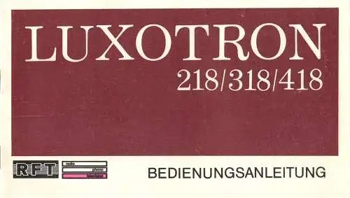 Bedienungsanleitung, Fernsehgerät Luxotron 218/318/418, 1976