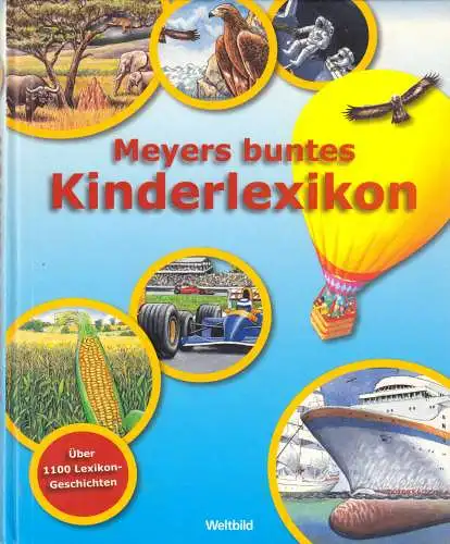 Bröger, Achim [Text]; Meyers buntes Kinderlexikon, 2007