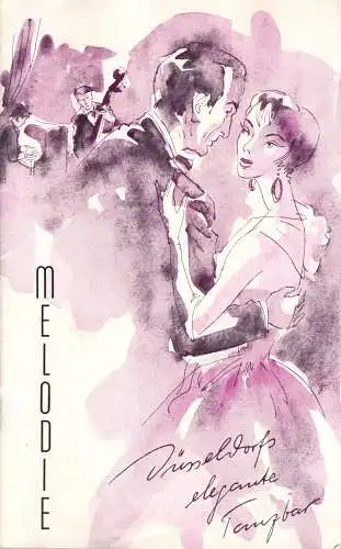 Programmheft, Melodie - Düsseldorfs elegante Tanzbar, 1956