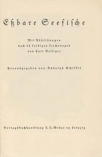 Schiffel, Rudolph [Hrsg.] ; Eßbare Seefische, 1935