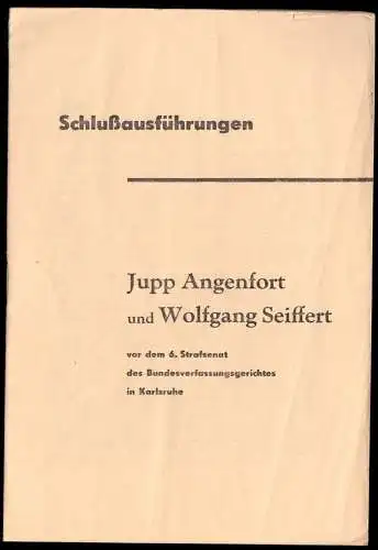 Schlußausführungen von J. Angenfort u. W. Seiffert beim KPD-Verbotsprozess 1955