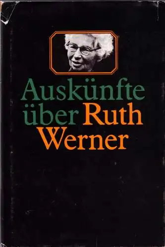 Auskünfte über Ruth Werner zum 75 Geburtstag, 1982