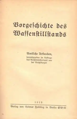 Vorgeschichte des Waffenstillstandes [1918], Amtliche Urkunden, 1919