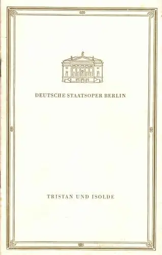 Theaterprogramm, Deutsche Staatsoper Berlin, Tristan und Isolde, 1970