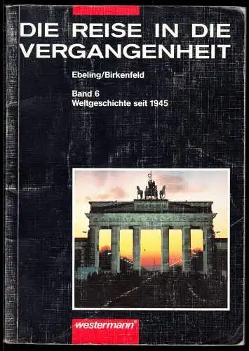 Ebeling; Birkenfeld; Die Reise in die Vergangenheit - Weltgschichte seit 1945