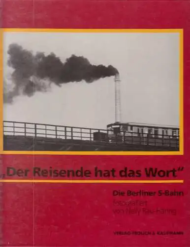 Rau-Häring; Kunert; Rau; "Der Reisende hat das Wort" - Die Berliner S-Bahn, 1981