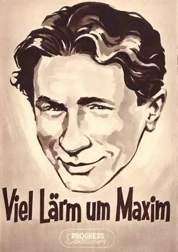 Progress Filmillustrierte, Viel Lärm um Maxim, 1957