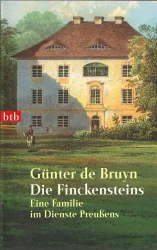 de Bruyn, Günter; Die Finckensteins - Eine Familie im Dienste Preußens, 2004