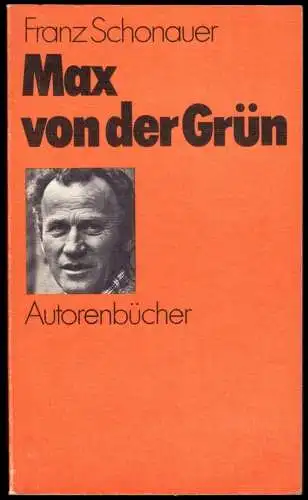 Schonauer, Franz; Max von der Grün, Autorenbücher, Bd. 13, 1978