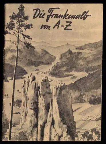 tour. Broschüre, Ebert, Willy; Die Frankenalb von A-Z, 1954