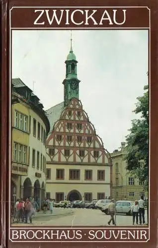 Zwickau, Kleiner Bildband [Reihe Brockhaus Souvenir], 1989