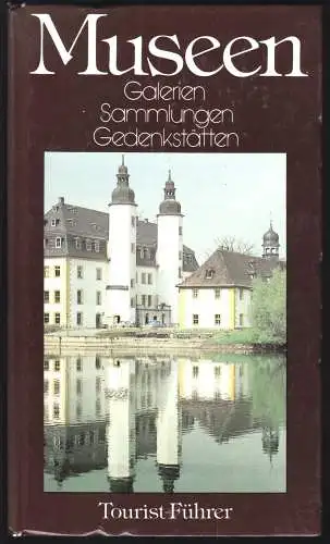 Wurlitzer, Bernd; Museen, Gelerien, Sammlungen, Gedenkstätten [in der DDR], 1987