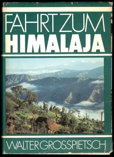 Grosspietsch, Walter; Fahrt zum Himalaja, 1979