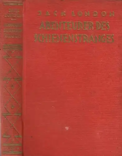 London, Jack; Abenteuer des Schinenstranges, Universitas, 1926