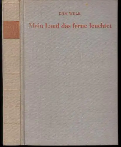 Welk, Ehm; Mein Land das ferne leuchtet, 1952